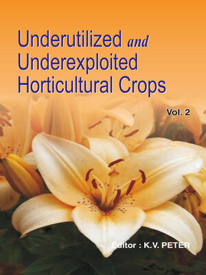 cover image of Underutilized and Underexploited Horticultural Crops, Volume 2
